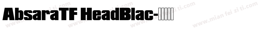 AbsaraTF HeadBlac字体转换